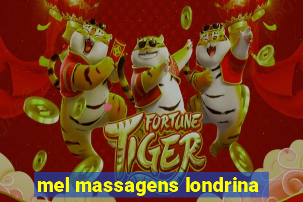 mel massagens londrina